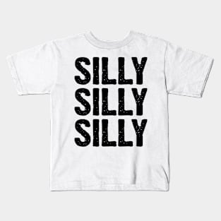 Silly Silly Silly v2 Kids T-Shirt